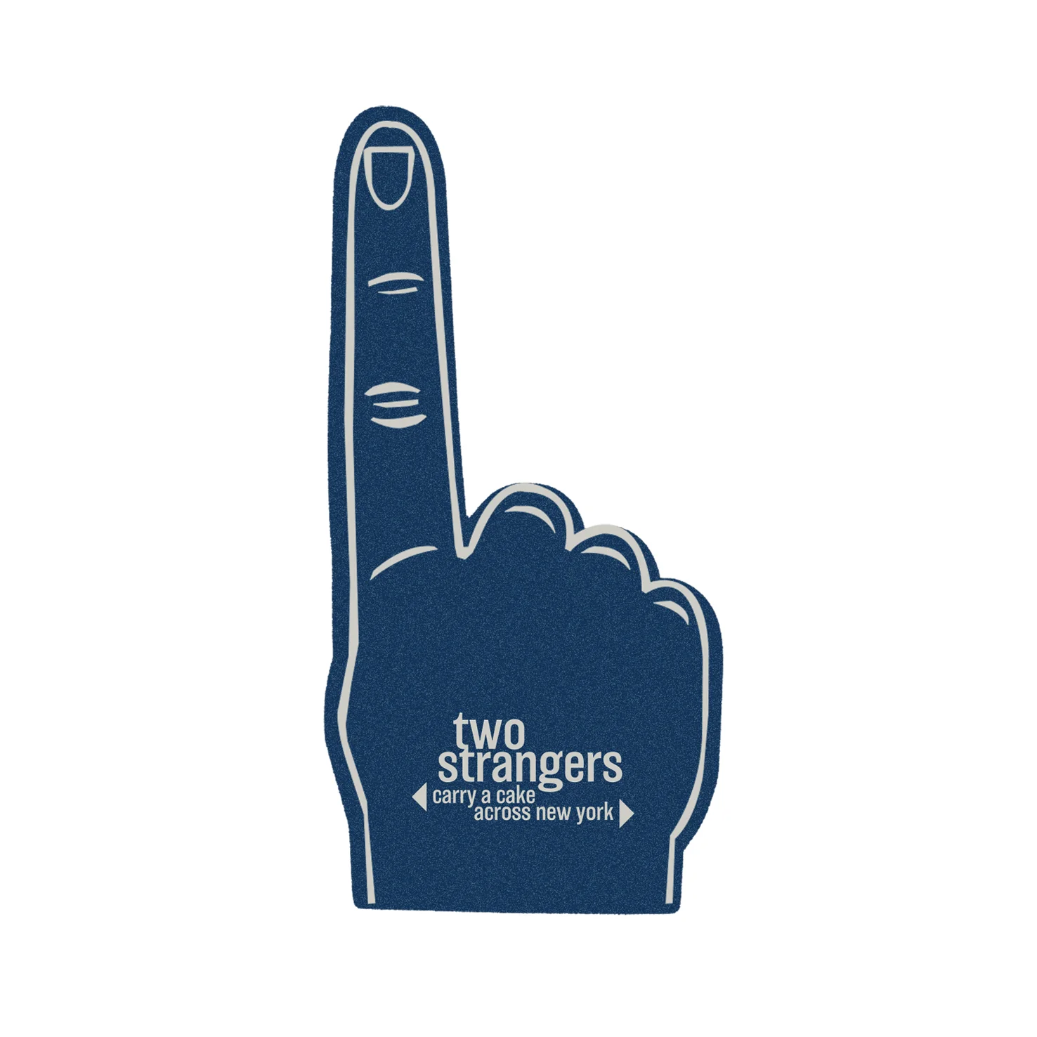 TWO STRANGERS Foam Finger - Image 2