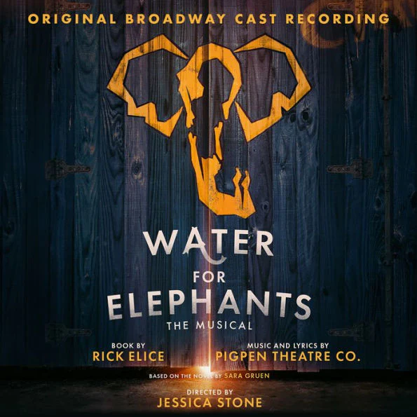 WATER FOR ELEPHANTS Broadway Cast Recording CD